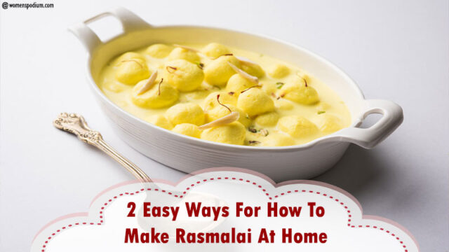 2 Easy Ways For How To Make Rasmalai At Home