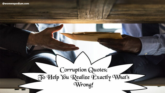 Corruption Quotes: To Help You Realize Exactly What’s Wrong!