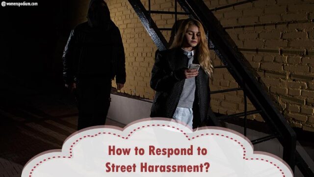 Exactly how to Respond to Street Harassment?