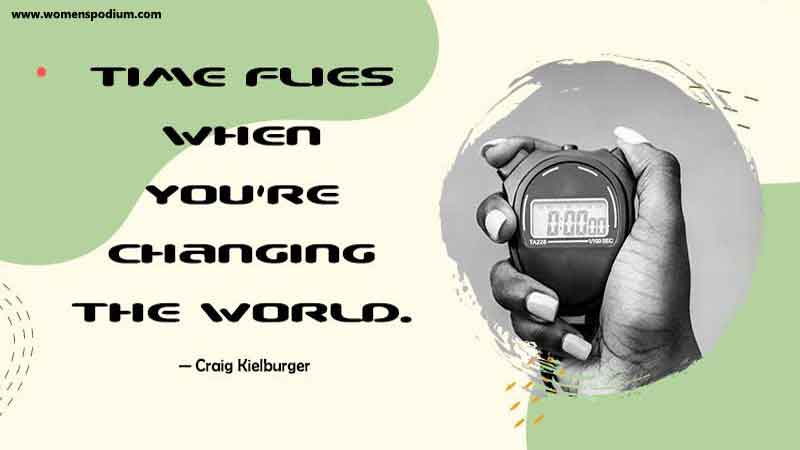 Changing the World - Quotes About Time Flying