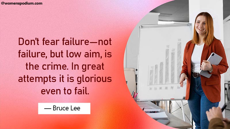 Don't fear failure - Quotes on failure