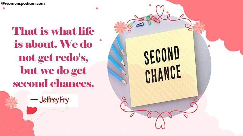 we do get second chances