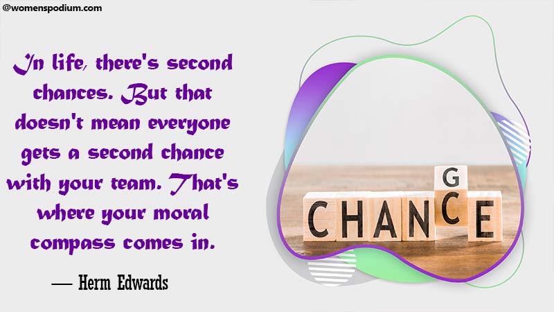 Not everyone gets a second chance