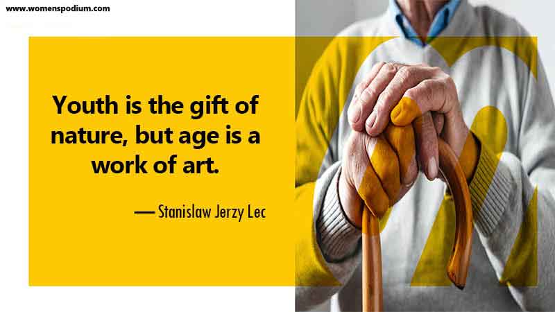 Age is a work of art - quotes about aging