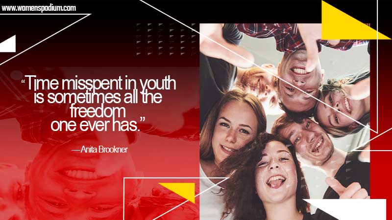 freedom of youth - teenager quotes