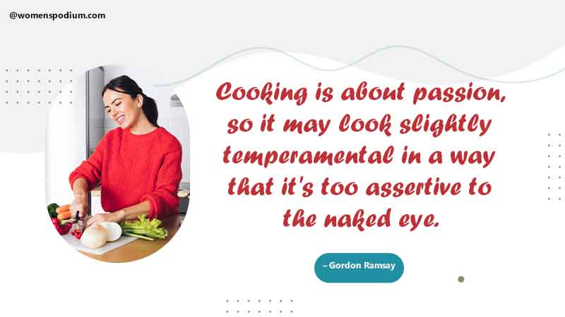 cooking is passion - quotes on cooking