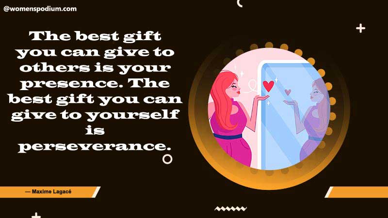 your presence is a gift - self respect quotes